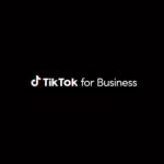 Tiktok for Business تيك توك بزنس